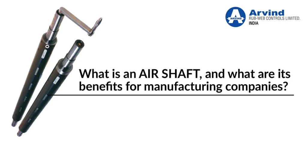What is an air shaft, and what are its benefits for manufacturing companies