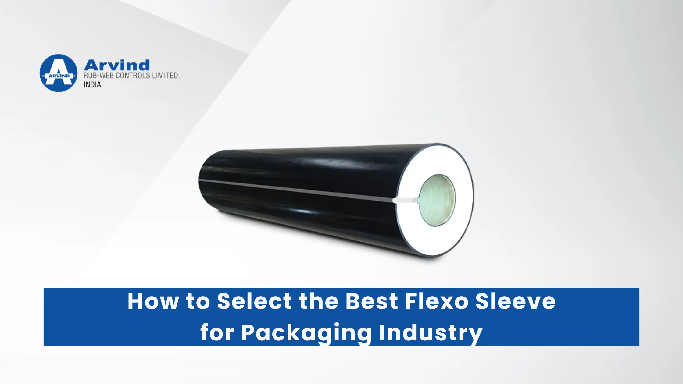 How to Select the Best Flexo Sleeve for Packaging Industry rubber
